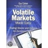 Volatile Markets Made Easy door Guy Cohen