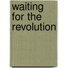 Waiting for the Revolution by Sally Clark