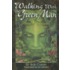 Walking with the Green Man