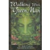 Walking with the Green Man by Ian Daniels
