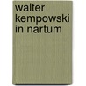 Walter Kempowski in Nartum door Oliver Matuschek