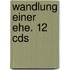 Wandlung Einer Ehe. 12 Cds