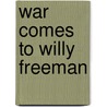 War Comes to Willy Freeman door James Lincoln Collier