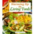 Warming Up To Living Foods