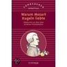 Warum Mozart Kugeln liebte by Gerhard Prause