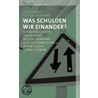 Was schulden wir einander? door Ludger Honnefelder