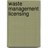 Waste Management Licensing door Environmental Protection Agency