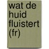 Wat de huid fluistert (fr)