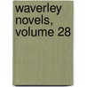 Waverley Novels, Volume 28 door Walter Scott