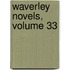 Waverley Novels, Volume 33