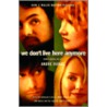 We Don't Live Here Anymore by Andre Dubus