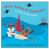 We'Re Sailing To Galapagos door Laurie Krebs