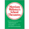Webster's School Thesaurus by Merriam-Webster