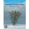 Wenn der Christbaum blüht by Joachim Ringelnatz