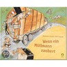 Wenn ein Müllmann zaubert door Marjaleena Lembcke
