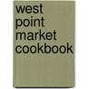 West Point Market Cookbook door Russ Vernon