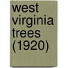 West Virginia Trees (1920) by Alonzo Beecher Brooks