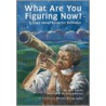 What Are You Figuring Now? by Jeri Ferris