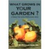 What Grows in Your Garden?