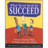 What Teens Need to Succeed by Peter L.L. Benson Ph. Benson