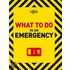 What To Do In An Emergency
