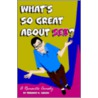 What's So Great About Sex? door Terrance K. Gibson