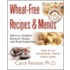 Wheat-Free Recipes & Menus