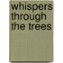 Whispers Through the Trees