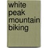 White Peak Mountain Biking
