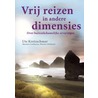 Vrij reizen in andere dimensies by U. Kretzschmar