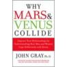 Why Mars And Venus Collide by John Gray