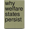 Why Welfare States Persist by Jeff Manza