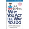 Why You Act the Way You Do door Tim F. LaHaye