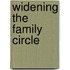 Widening The Family Circle