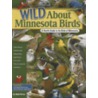 Wild about Minnesota Birds door Adele Porter