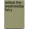 Willow The Wednesday Fairy door Mr Daisy Meadows