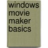 Windows Movie Maker Basics
