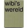 Wibi's Wereld