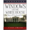 Windows on the White House door Curt Smith