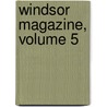Windsor Magazine, Volume 5 door Onbekend