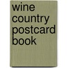 Wine Country Postcard Book door Thea Schrack