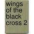 Wings Of The Black Cross 2