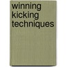 Winning Kicking Techniques door Chris Casamassa