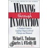 Winning Through Innovation door Micheal L. Tushman