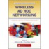Wireless Ad Hoc Networking
