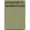 Wirtschaft in Familienhand door Norbert Winkeljohann