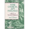 Wise Choices,apt Feel Cp P door Allan Gibbard