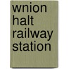 Wnion Halt Railway Station door Miriam T. Timpledon