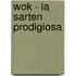 Wok - La Sarten Prodigiosa