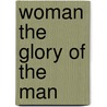 Woman The Glory Of The Man by Joseph Watts Lethbridge